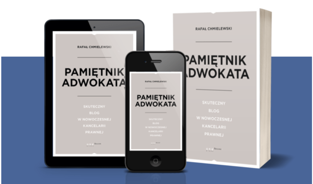 Blog prawniczy w kancelarii - Pamiętnik Adwokata